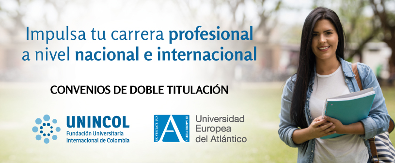 Convenio de doble titulación entre UNINCOL y la Universidad Europea del ATlántico