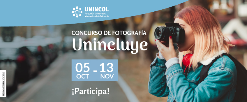 UNINCOL organiza el Concurso de Fotografía UNINCLUYE