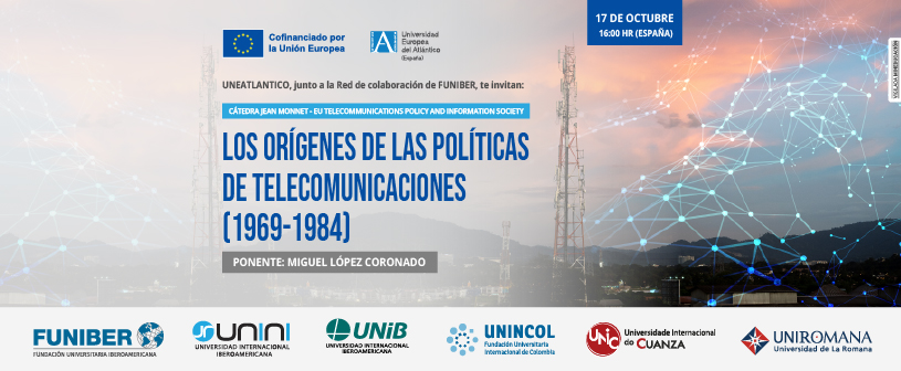 Participación de UNINCOL en el webinar «Los orígenes de las políticas de telecomunicaciones (1969-1984)»