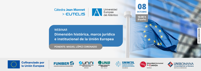 «Dimensión histórica, marco jurídico e institucional de la Unión Europea»