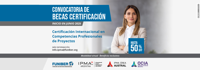 convocatoria de becas para la Certificación Internacional en Competencias Profesionales de Proyectos IPMA Nivel D