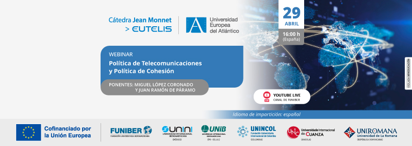 UNINCOL organiza el webinar «Política de Telecomunicaciones y Política de Cohesión»