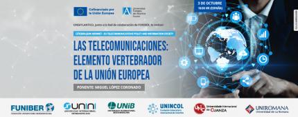 Participación de UNINCOL en el webinar «Las telecomunicaciones: elemento vertebrador de la Unión Europea»