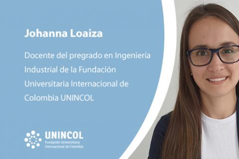Entrevista a Johanna Loaiza, docente del pregrado en Ingeniería Industrial 
