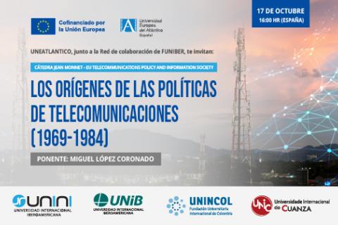 Participación de UNINCOL en el webinar «Los orígenes de las políticas de telecomunicaciones (1969-1984)»