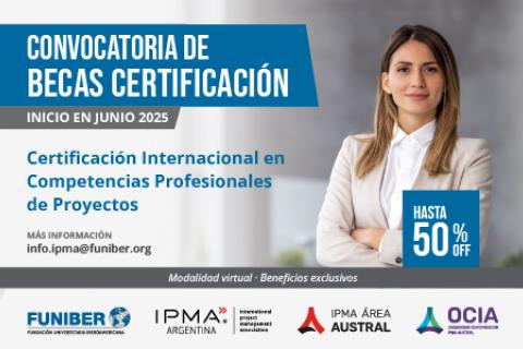 convocatoria de becas para la Certificación Internacional en Competencias Profesionales de Proyectos IPMA Nivel D