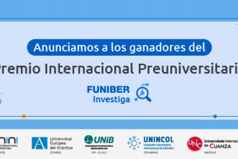 Premio Internacional Preuniversitario FUNIBER Investiga