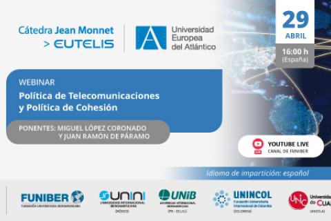 UNINCOL organiza el webinar «Política de Telecomunicaciones y Política de Cohesión»